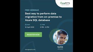 Best Ways of Data Migration to Azure | GeoPITS Webinar | Apr 10 2021