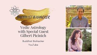 Ep. 73 Vedic Astrology with Gilbert Picinich