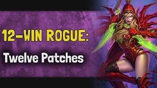 12 Win Rogue: Twelve Patches [MSG Hearthstone Arena]