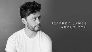 Jeffrey James: About You (Audio)