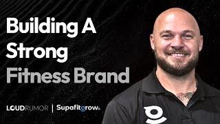 Building A Strong Fitness Brand