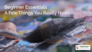 Cheap Joe's 2 Minute Art Tips - Beginner Essentials-A Few Things You Really Need