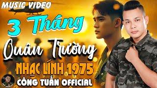 3THÁNG QUÂN TRƯỜNG-CÔNG TUẤN BOLEROLK Nhạc Lính 1975 Tuyển ChọnNHẠC VÀNG XƯA HẢI NGOẠI ĐỘC LẠ 2025
