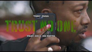 Tony Tana - Trust No One (feat. DS & OG Fatta)