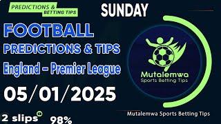 FOOTBALL PREDICTIONS TODAY 05/01/2025 PREDICTIONS TODAY | BETTING TIPS ,#betting@sports betting tips