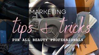 MARKETING TIPS & TRICKS FOR ALL BEAUTY PROFESSIONALS 