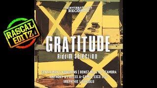 Gratitude Riddim (Irievibrations Records | 2017 | Rascal Editz Mix)