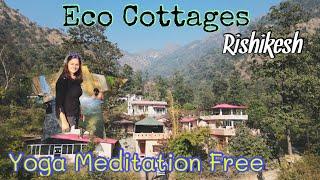 Eco Cottages - Yoga Meditation - Hidden Place in Rishikesh- Shiv Shakti Yogpeeth