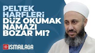 Peltek Okunması Gereken Harfleri Düz Okumak Namazı Bozar mı? - Fatih Kalender Hoca Efendi