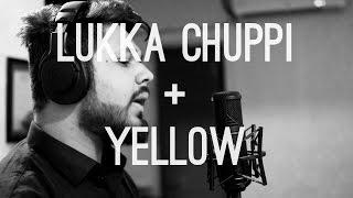 "Luka Chuppi & Yellow" (AR Rahman, Coldplay) - Cover by Kshitij Singh, Yatharth Sharma