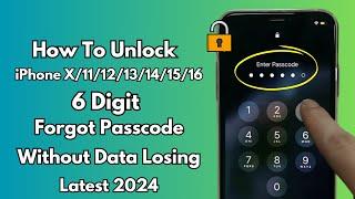 How To Unlock iPhone X/11/12/13/14/15 Without Passcode Without Data Losing  (2024)