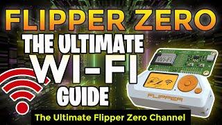 Flipper Zero ULTIMATE WIFI GUIDE - Marauder ESP32 @PenAce