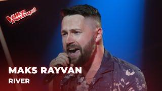 Maks Rayvan - "River" | Provas Cegas | The Voice Portugal 2024