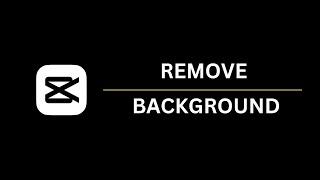 How to Remove Background in Capcut pc