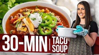 30 Minute Taco Soup