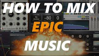 How To Mix And Master Epic/Orchestral Music [Tutorial]