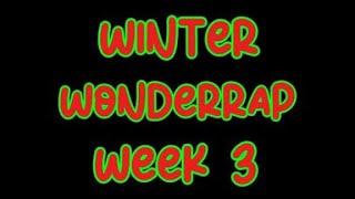 Winter Wonderrap Week 3