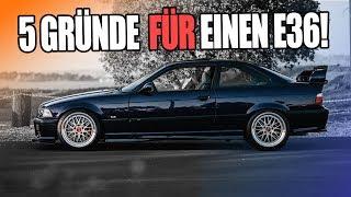 5 Gründe FÜR einen BMW E36 | BAVMO Top 5