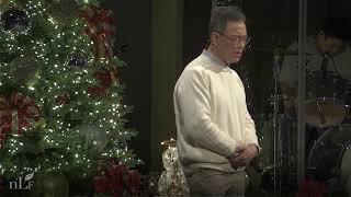 NLF Christmas Eve Worship | The Gift of Forgiveness