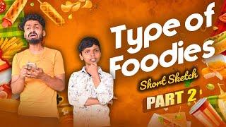 TYPE OF FOODIES (PART=2)