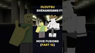 Jujutsu shenanigans move fusions part 16 #jujutsushenanigans #jjs #roblox