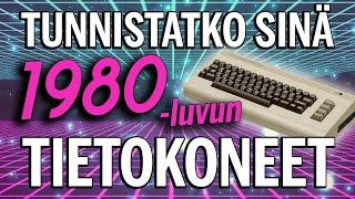 Tunnistaako nuoriso 1980-luvun tietokoneita?