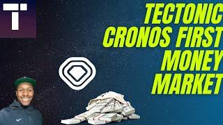 Tectonic TONIC Cronos First Money Market Live on VVS Finance