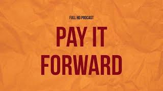 podcast: Pay It Forward (2000) - HD Full Movie Podcast Episode | Film Review