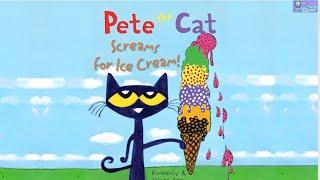 Pete The Cat  Screams for Ice Cream ( Animated Read Aloud)