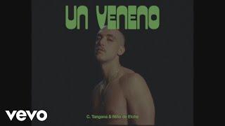 C. Tangana, Niño de Elche - Un Veneno (Video Oficial)