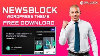 Newsblock Theme Free Download Latest Version | Lifetime Free Updates | GPLCLICK