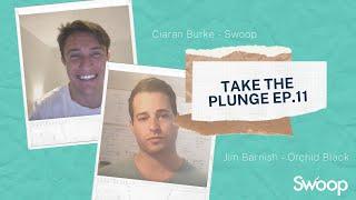 Orchid Black - Jim Barnish | Take The Plunge Podcast. S2 Ep.11