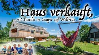 Abschied - Haus verkauft, mit Familie auf Weltreise