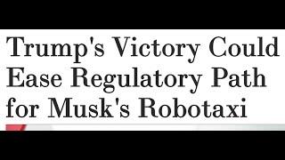 Trump’s victory could ease regulatory path for Musk’s Robotaxis and hurt rideshare drivers big time.