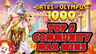  TOP 5 GATES OF OLYMPUS 1000 COMMUNITY MAX WINS!