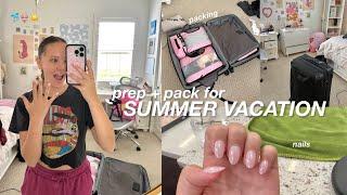 prep + pack for SUMMER VACATION!!! ️