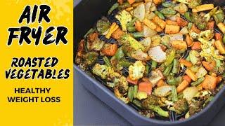 Air Fryer Roasted Vegetables For Weight Loss - Healthy Air Fryer Recipes | Skinny Recipes