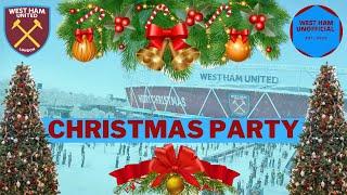 WEST HAM UNOFFICIAL CHRISTMAS PARTY!