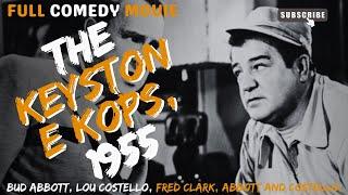 Bud Abbott, Lou Costello, Fred Clark, Abbott and Costello Meet The Keystone Kops, 1955