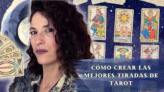 Cómo CREAR las mejores TIRADAS de TAROT - TIPS para ORDENAR las CARTAS