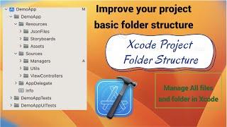 Xcode Project folder structure | Best way to manage your files in Xcode