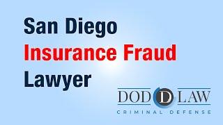 San Diego Insurance Fraud Exposed | Best Defense Lawyer | San Diego