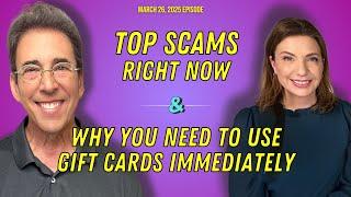Full Show: Top Scams Right Now and Why You Need To Use Gift Cards Immediately