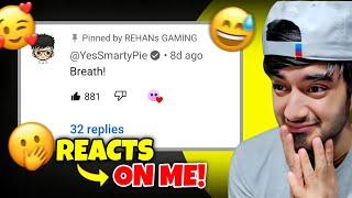 Top 5 Moments when @YesSmartyPie "REACT ON ME"!...