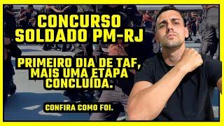 CONCURSO PM-RJ, PRIMEIRO DIA DE TAF, COMO FOI, MUITOS REPROVADOS ?