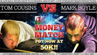 Tom Cousins vs Mark Boyle 52K Money Match!