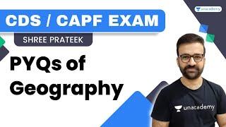 PYQs of Geography for CDS/CAPF Exams | Shree Prateek Sir | Unacademy - Shaurya