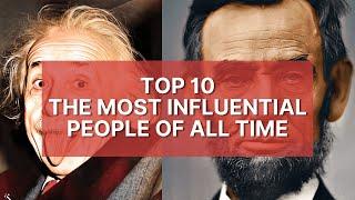 Top 10 | The Most Influential People of All Time |  Brought To Life (AI)