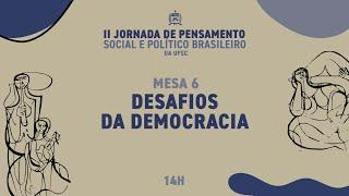 Mesa 6 (29/11) - II Jornada do Pensamento Social e Político Brasileiro da UFSC