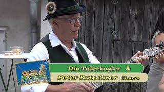 Peter Katschner  &  Die Talerkogler